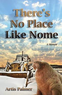 There's No Place Like Nome (Paperback)