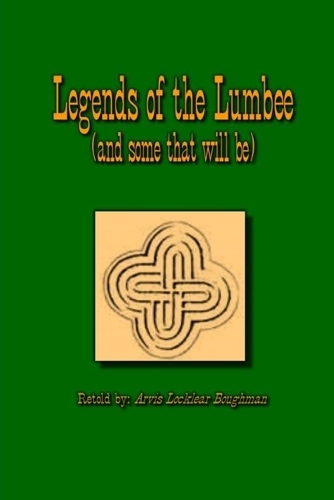 Legends of the Lumbee (and Some That Will Be) (Paperback)