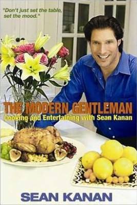 Modern Gentleman: Cooking & Entertaining with Sean Kanan (Paperback)