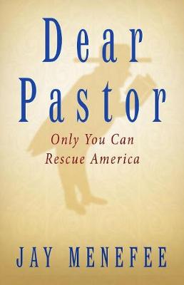 Dear Pastor: Only You Can Rescue America (Paperback)