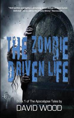 The Zombie-Driven Life: What in The Apocalypse Am I Here For? (Paperback)