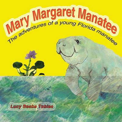 Mary Margaret Manatee (Paperback)