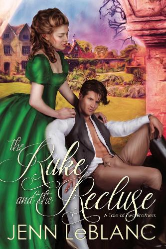 The Rake and the Recluse: A Tale of Two Brothers - Lords of Time 1 (Paperback)