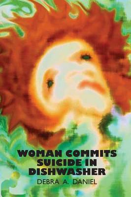 Woman Commits Suicide in Dishwasher (Paperback)