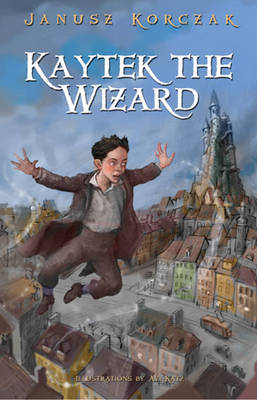 Kaytek the Wizard (Hardback)