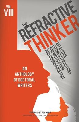 The Refractive Thinker(c): Vol VIII: Effective Business Practices for Motivation and Communication (Paperback)