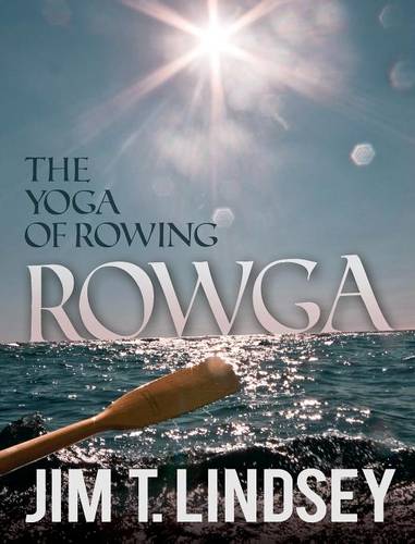 Rowga - The Yoga of Rowing (Hardback)