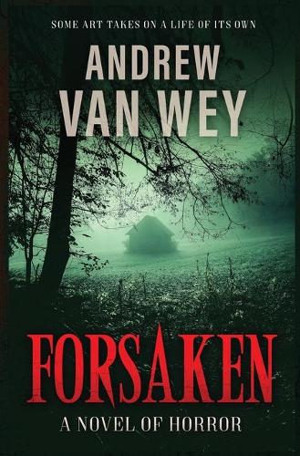 Forsaken: A Novel of Horror (Paperback)