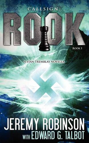 Callsign: Rook- Book 1 (a Stan Tremblay - Chess Team Novella) - Jack Sigler Thrillers (Paperback)