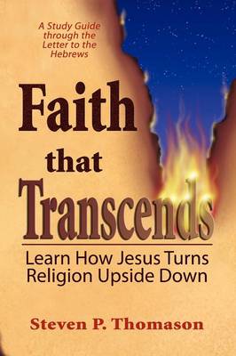Faith That Transcends: A Study Guide to Hebrews (Paperback)