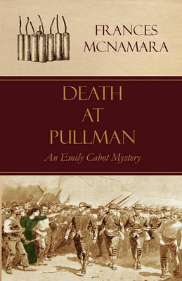 Death at Pullman - Emily Cabot Mysteries (Paperback)