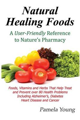 Natural Healing Foods (Paperback)