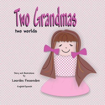 Two Grandmas, Two Worlds (Paperback)