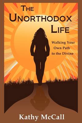 The Unorthodox Life (Paperback)