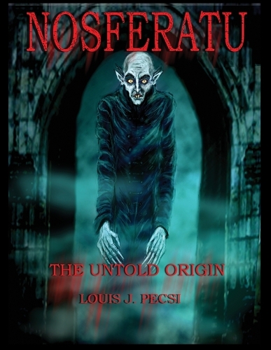 Nosferatu The Untold Origin (Paperback)