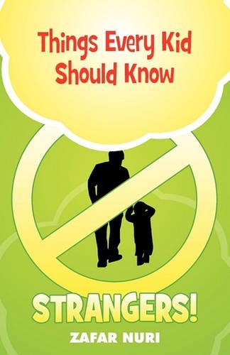 Things Every Kid Should Know - Strangers! (Paperback)