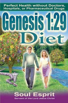 Genesis 1: 29 Diet (Paperback)