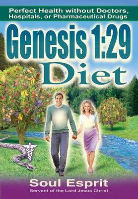 Genesis 1: 29 Diet (Hardback)