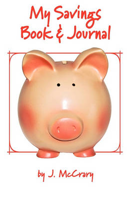 My Savings Book & Journal (Paperback)