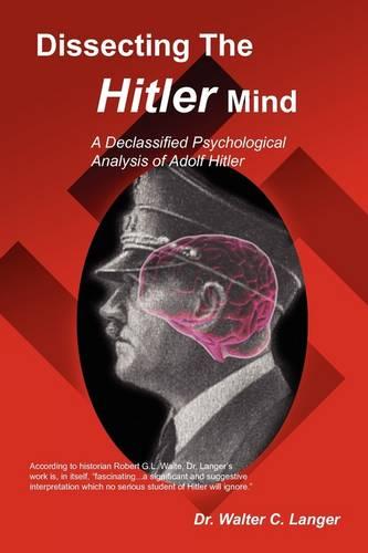 Dissecting The Hitler Mind (Paperback)