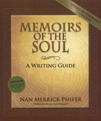 Memoirs of the Soul: A Writing Guide -- 2nd Edition (Paperback)