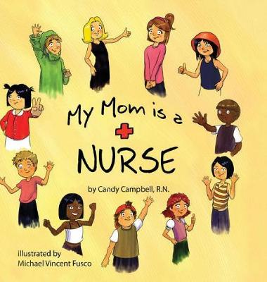 My Mom is a Nurse (Hardback)