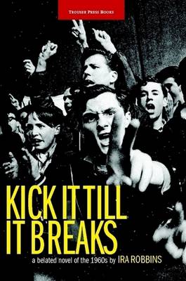 Kick It Till It Breaks (Paperback)