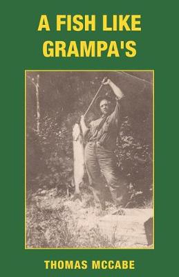 A Fish Like Grampa's (Paperback)