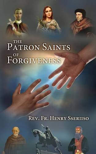 The Patron Saints of Forgiveness (Paperback)