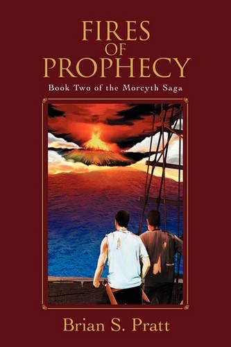 Fires of Prophecy: Book Two of The Morcyth Saga (Paperback)