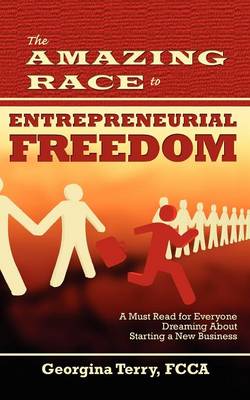 The Amazing Race to Entrepreneurial Freedom (Paperback)