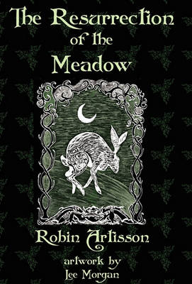 The Resurrection of the Meadow (Hardback)