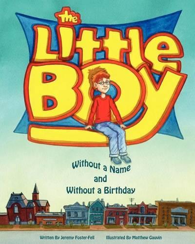 The Little Boy without a Name and without a Birthday (Paperback)