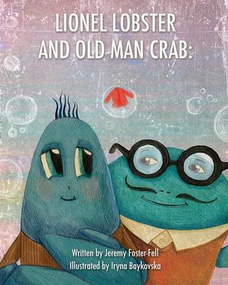 Lionel Lobster and Old Man Crab: The Red Jacket (Paperback)