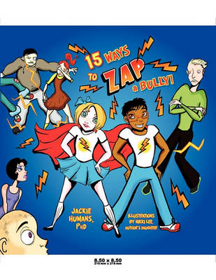 15 Ways to ZAP a Bully! (Paperback)