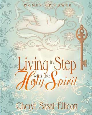 Living in Step with the Holy Spirit - Women of Power 1 (Paperback)