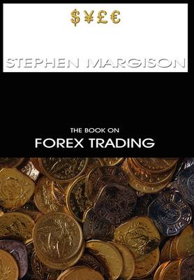 The Book on Forex Trading (Hardback)