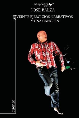 Veinte Ejercicios Narrativos y Una Cancion (Paperback)
