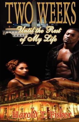 Two Weeks Until the Rest of My Life (Paperback)