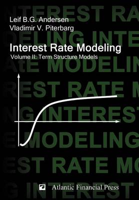 Interest Rate Modeling. Volume 2: Term Structure Models (Hardback)