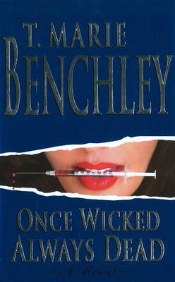 Once Wicked Always Dead: A Novel (Hardback)