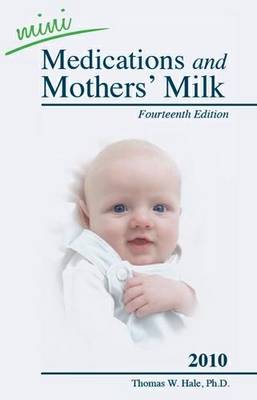 2010 Mini Medications and Mother's Milk (Paperback)
