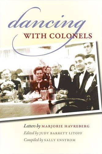 Dancing with Colonels: A Young Woman in Wartime Turkey (Paperback)
