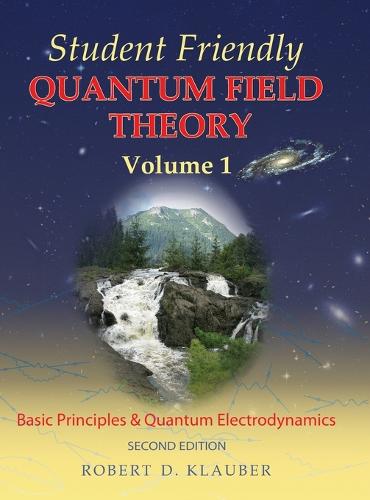 Student Friendly Quantum Field Theory (Hardback)