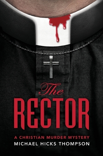 The Rector: A Christian Murder Mystery - Solo Ladies Bible Study Group 1 (Paperback)