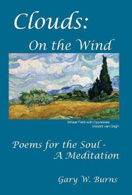 Clouds: On the Wind - Poems for the Soul - A Meditation (Hardback)