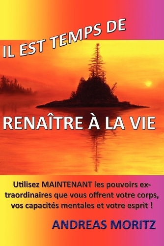 Il Est Temps de Renaitre a la Vie (Paperback)
