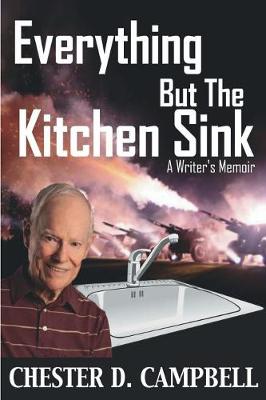 Everything But the Kitchen Sink: A Writer's Memoir (Paperback)
