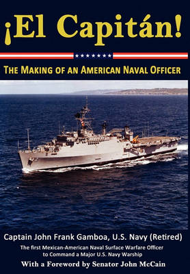 El Capitan! The Making of an American Naval Officer (Hardback)