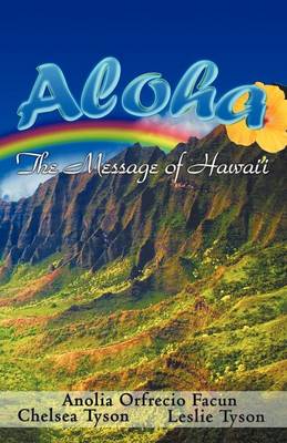 Aloha - The Message of Hawaii (Paperback)